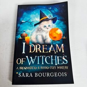 I Dream of Witches‎ Sara Bourgeois 2022 Broomsticks & Books Cozy Mystery